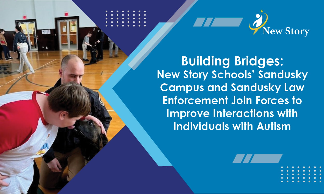 Building Bridges: New Story Schools' Sandusky Campus and Sandusky Law Enforcement Join Forces to Improve Interactions with Individuals with Autism