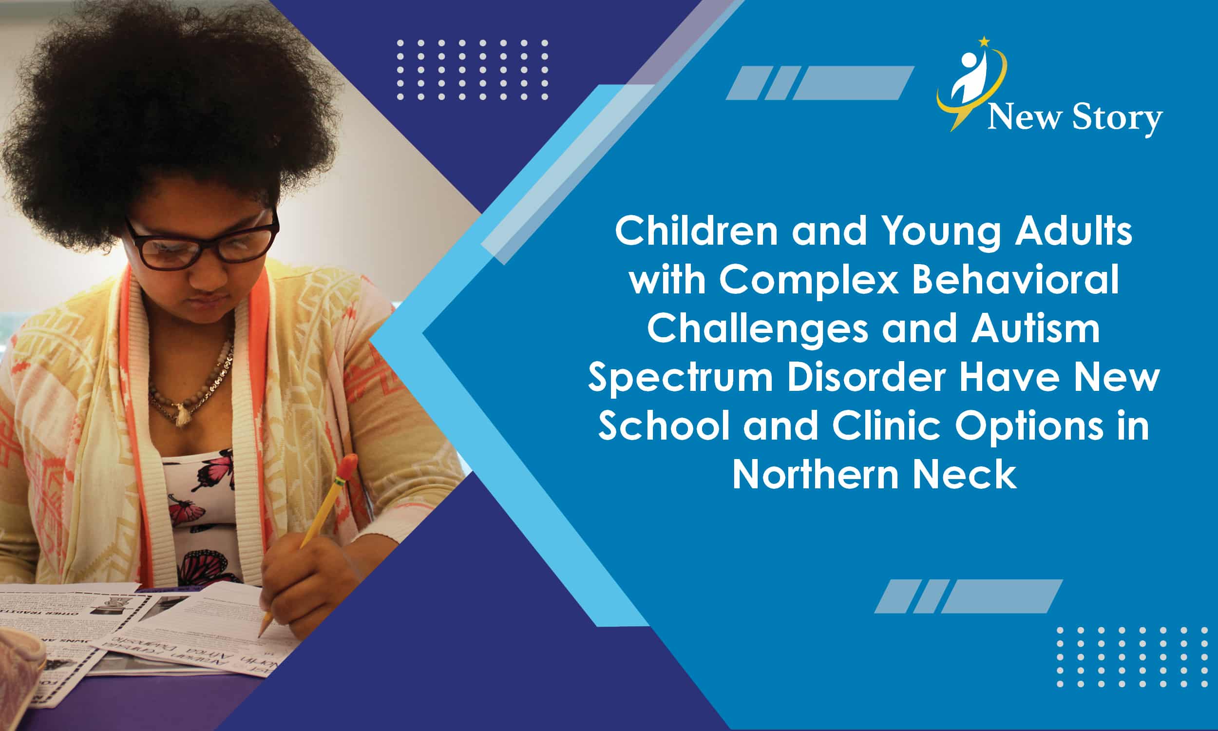 Children and Young Adults with Complex Behavioral Challenges and Autism Spectrum Disorder Have New School and Clinic Options in Northern Neck