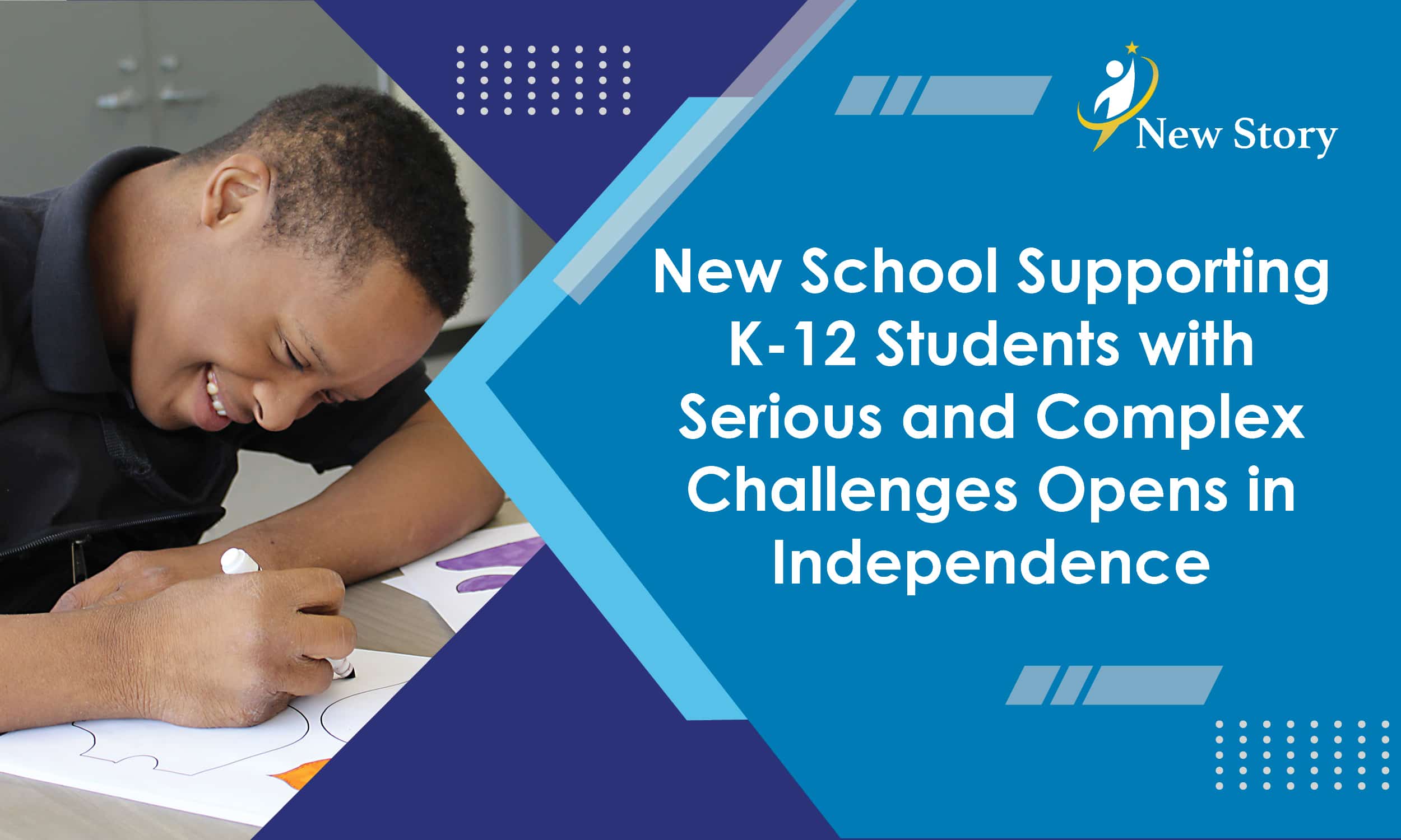 New School Supporting K-12 Students with Serious and Complex Challenges Opens in Independence
